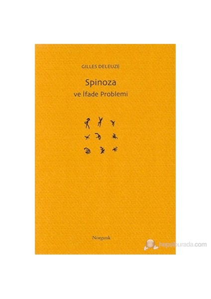 Spinoza Ve İfade Problemi (Spinoza Et Le Problème De L'Expression)-Gilles Deleuze