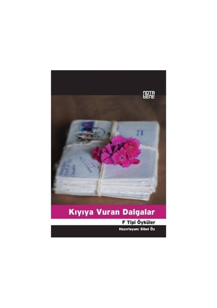 Kıyıya Vuran Dalgalar - (F Tipi Öyküler)-Sibel Öz