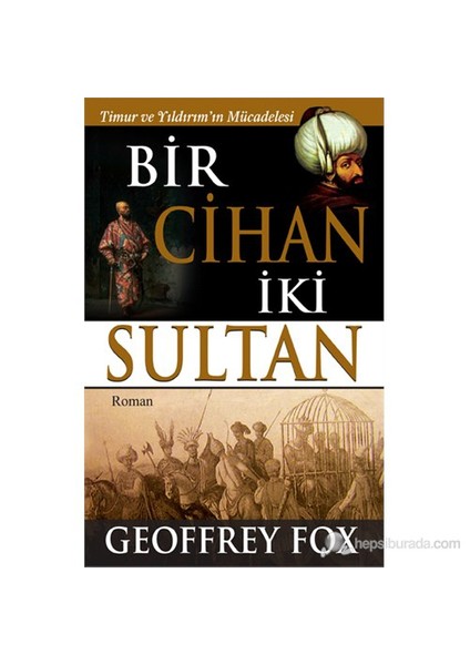 Bir Cihan İki Sultan