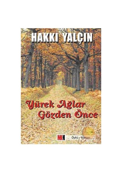 Yürek Ağlar Gözden Önce-Hakkı Yalçın