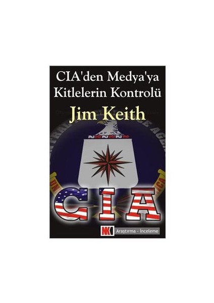 CIA'den Medya'ya Kitlelerin Kontrolü