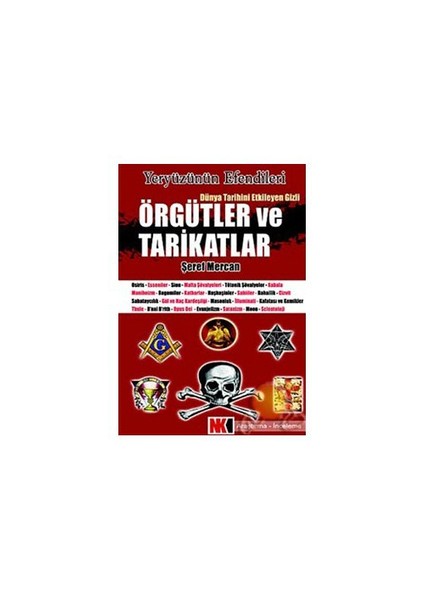 Dünya Tarihini Etkileyen Gizli Örgütler Ve Tarikatlar ( Yeryüzünün Efendileri )