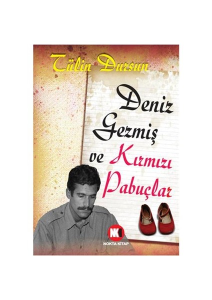 Deniz Gezmiş ve Kırmızı Pabuçlar