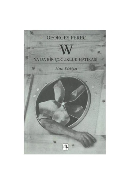 W Ya Da Bir Çocukluk Hatırası - Georges Perec