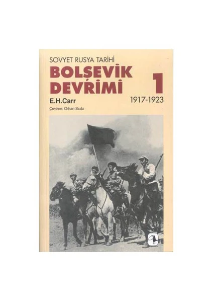 Bolşevik Devrimi 1 - Edward Hallett Carr