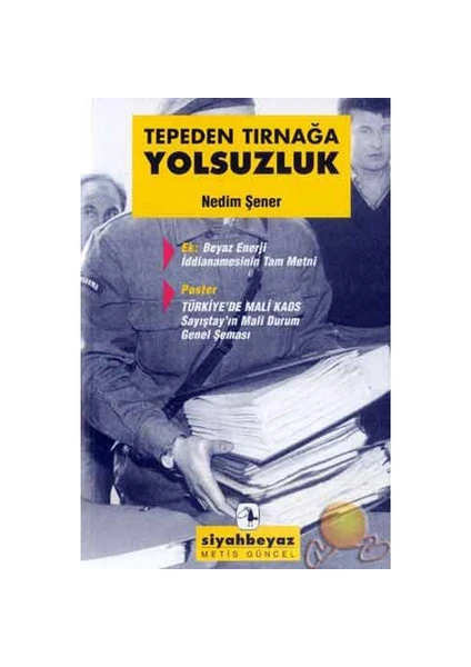 Tepeden Tırnağa Yolsuzluk-Nedim Şener