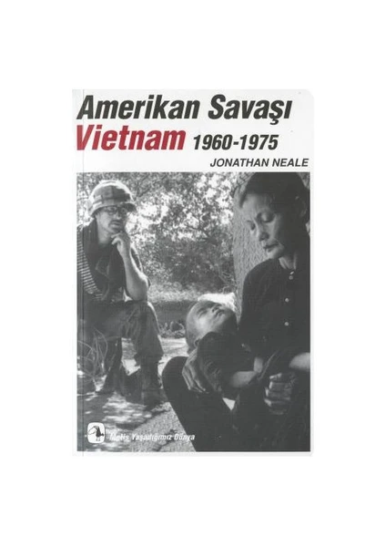 Amerikan Savaşı Vietnam / 1930 - 1975