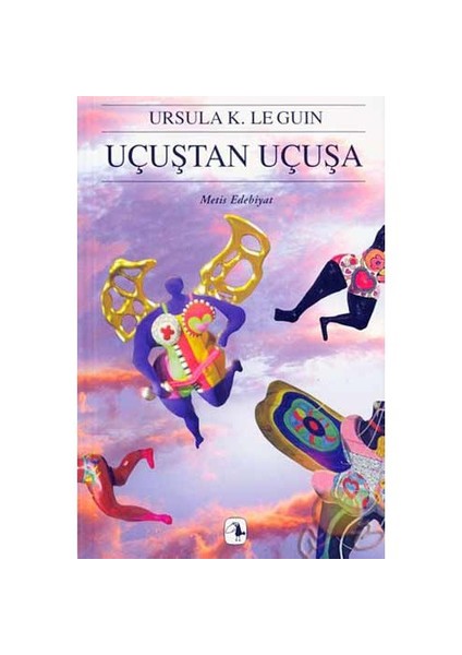 Uçuştan Uçuşa - Ursula K. Le Guin