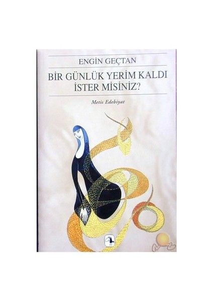 Bir Günlük Yerim Kaldı İster Misiniz ? -  Engin Geçtan