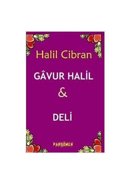 Gavur Halil & Deli