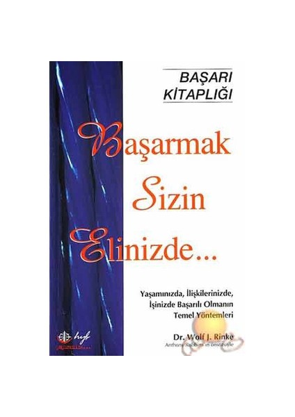 Başarmak Sizin Elinizde-Wolf J. Rinke