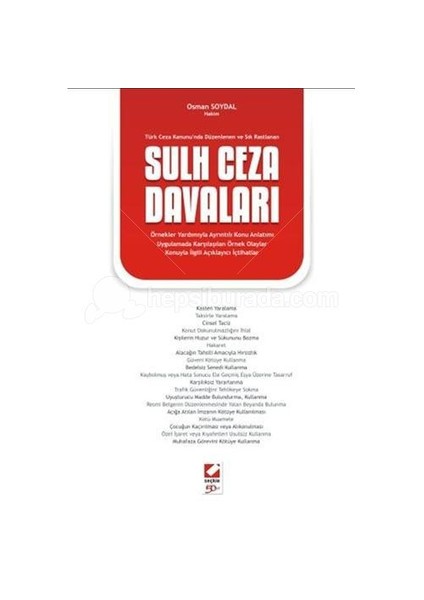 Ceza Kanunu’nda Düzenlenen ve Sık Rastlanan Sulh Ceza Davaları