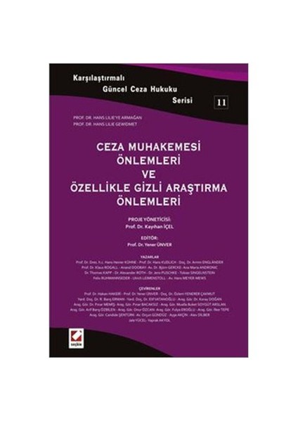 Ceza Muhakemesi Önlemleri ve Özellikle Gizli Araştırma Önlemleri