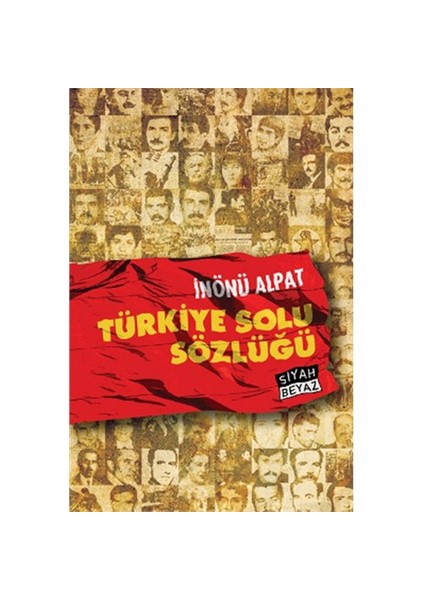 Türkiye Solu Sözlüğü-İnönü Alpat