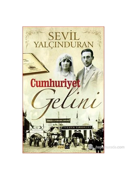 Cumhuriyet Gelini-Sevil Yalçınduran