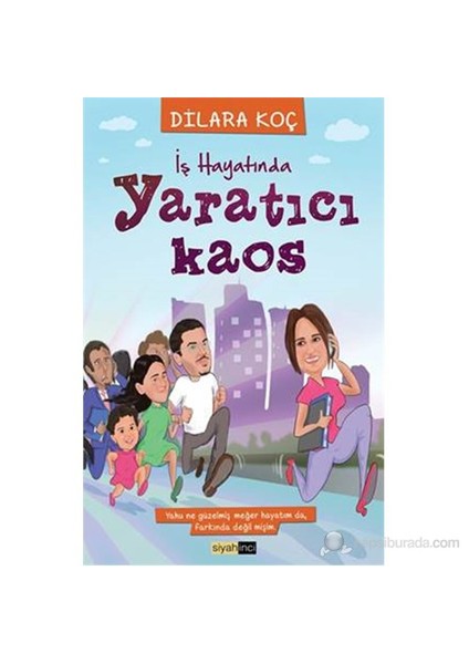 İş Hayatında Yaratıcı Kaos-Dilara Koç