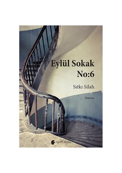 Eylül Sokak No:6-Sıtkı Silah