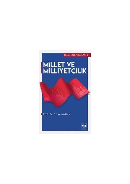 Millet Ve Milliyetçilik-Milay Köktürk