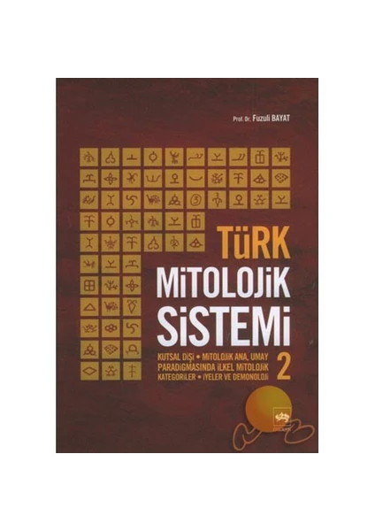 Türk Mitolojik Sistemi - 2