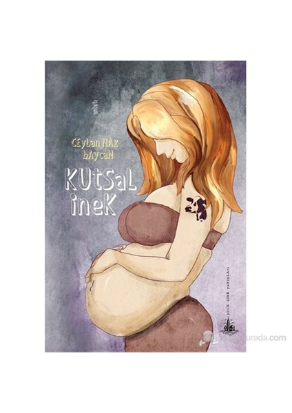 Kutsal İnek-Ceylan Naz Baycan