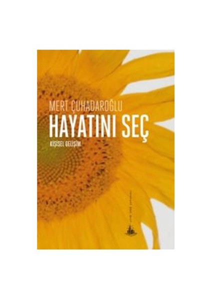 Hayatını Seç-Mert Çuhadaroğlu