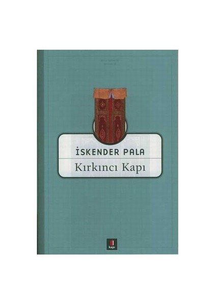 Kırkıncı Kapı - İskender Pala