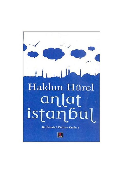 Anlat İstanbul - Haldun Hürel