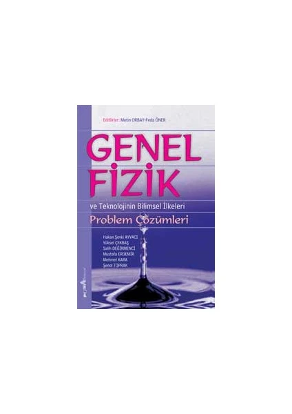 Pegem Akademi Yayıncılık Genel Fizik Problem Çözümleri Teknolojinin Bilimsel İlkeleri