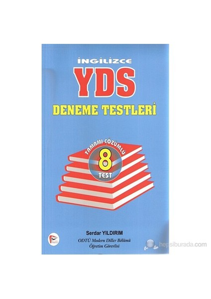 İngilizce Yds Deneme Testleri Tamamı Çözümlü 8 Test-Serdar Yıldırım