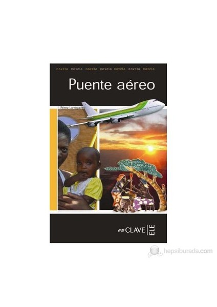 Puente Aereo (Lfee Nivel-3) İspanyolca Okuma Kitabı-I. Perez Lamigueiro