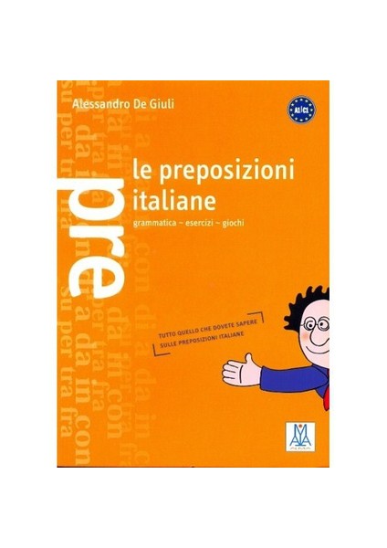 Le Preposizioni İtaliane-Alessandro De Giuli