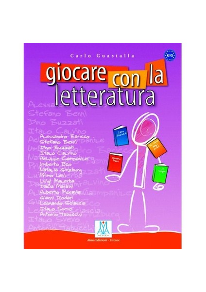 Giocare Con La Letteratura (A2 - C1)-Carlo Guastalla