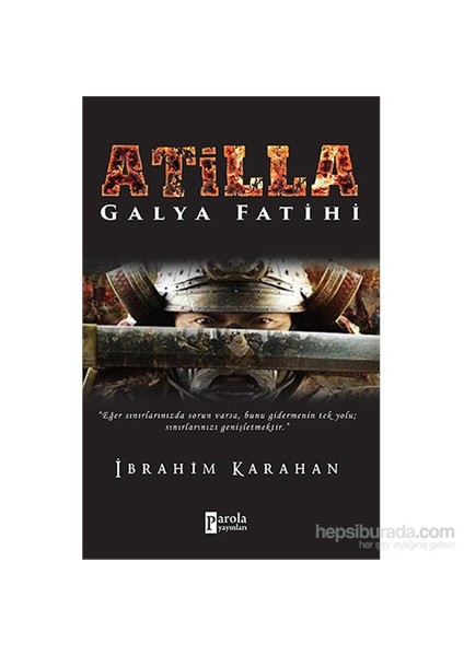 Atilla Galya Fatihi - İbrahim Karahan