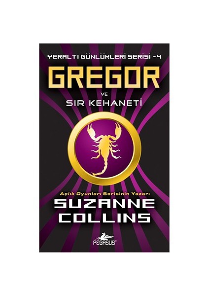 Gregor ve Sır Kehaneti: Yeraltı Günlükleri Serisi 4 - Suzanne Collins