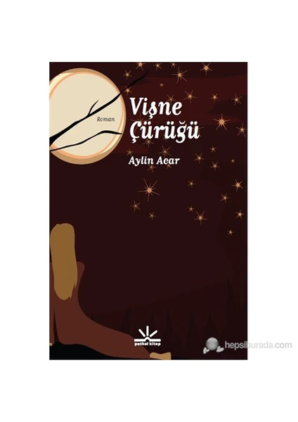 Vişne Çürüğü - Aylin Acar