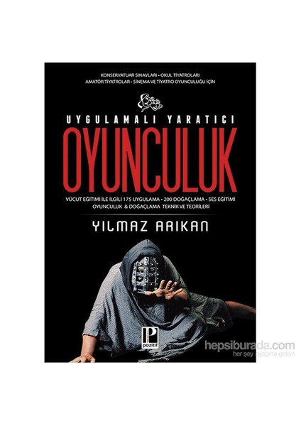 Uygulamalı Yaratıcı Oyunculuk-Yılmaz Arıkan