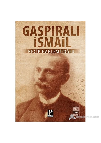 Gaspıralı İsmail - Necip Hablemitoğlu