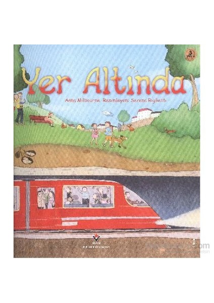 Erken Çocukluk Kitaplığı Yeraltında 3 Yaş - Anna Milbourne