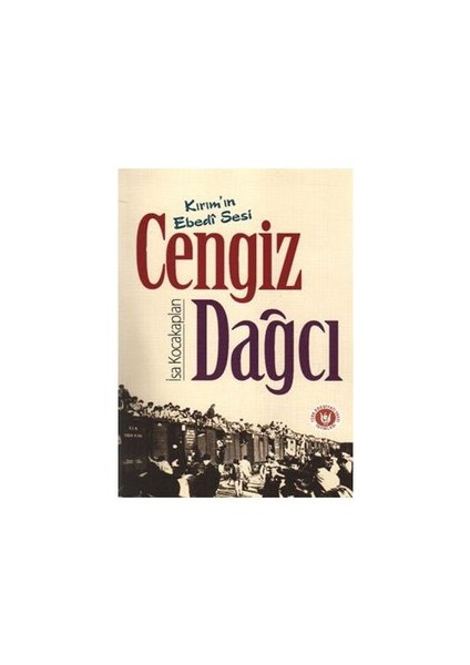 Kırım'ın Ebedi Sesi Cengiz Dağcı