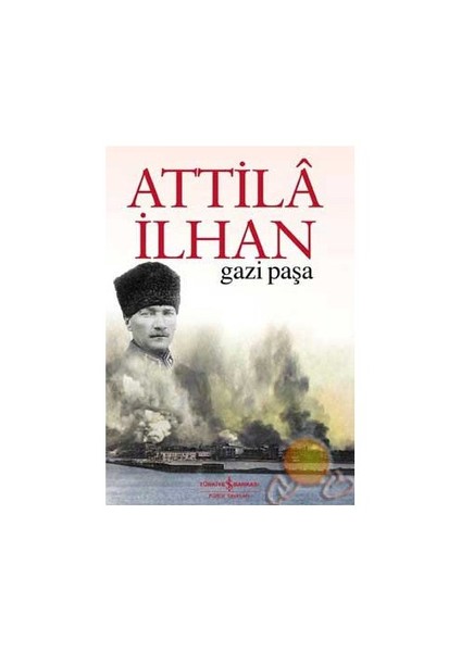 Gazi Paşa - Attila İlhan