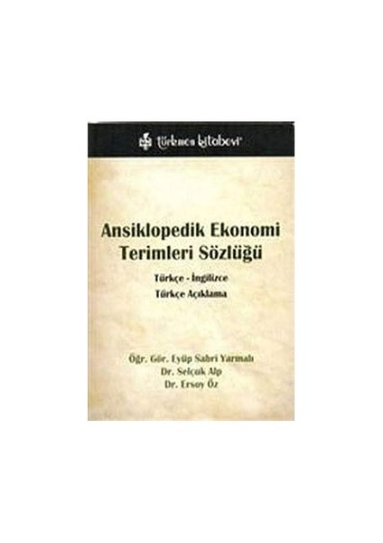 Ansiklopedik Ekonomi Terimleri Sözlüğü / Türkçe - İngilizce