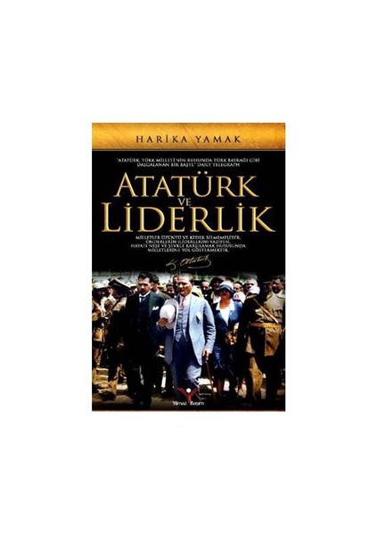 Atatürk Ve Liderlik-Harika Yamak