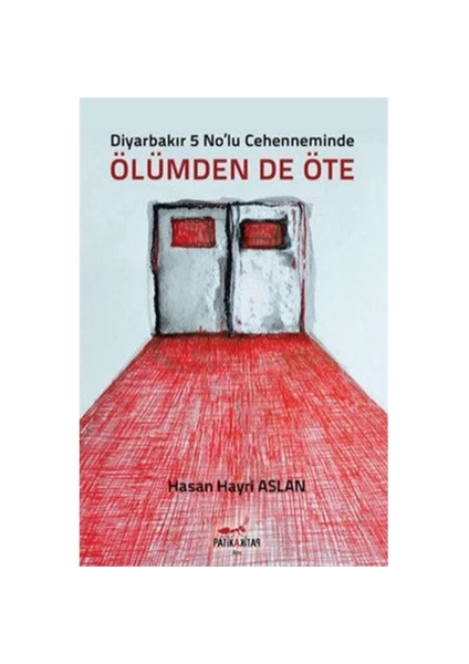 Ölümden De Öte-Hasan Hayri Aslan