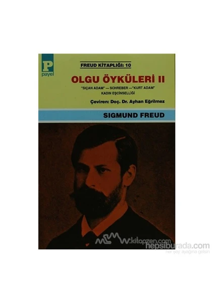 Olgu Öyküleri 2 - Sigmund Freud