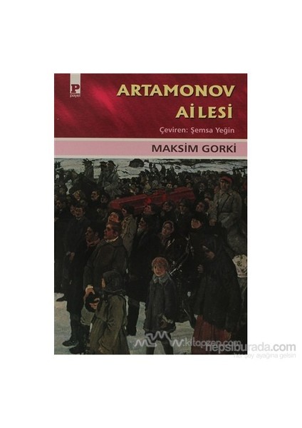 Artamonov Ailesi-Maksim Gorki