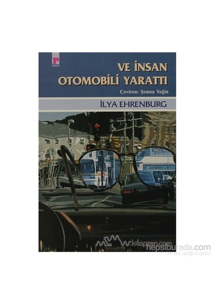 Ve İnsan Otomobili Yarattı-İlya Ehrenburg