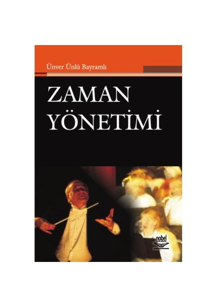 Zaman Yönetimi (Ünver Ünlü Bayramlı)