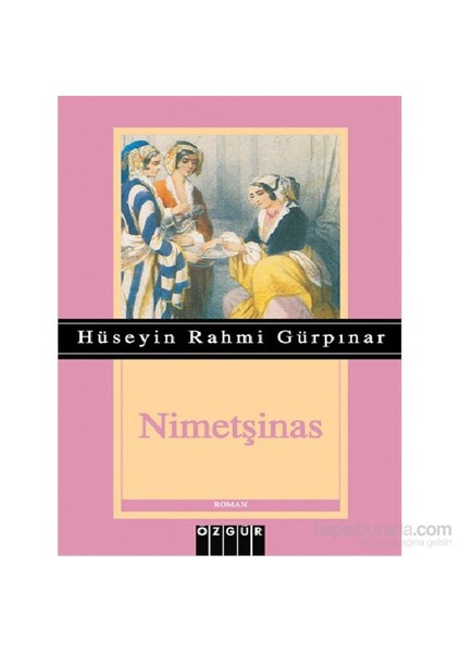 Nimetşinas-Hüseyin Rahmi Gürpınar