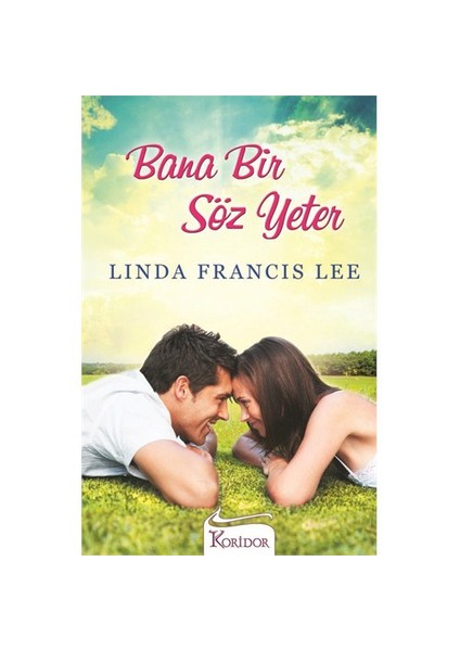 Bana Bir Söz Yeter - Linda Francis Lee