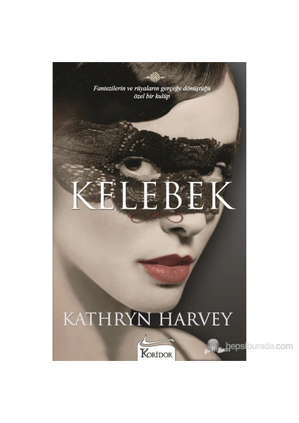 Kelebek - Kathryn Harvey